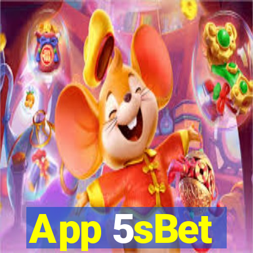 App 5sBet